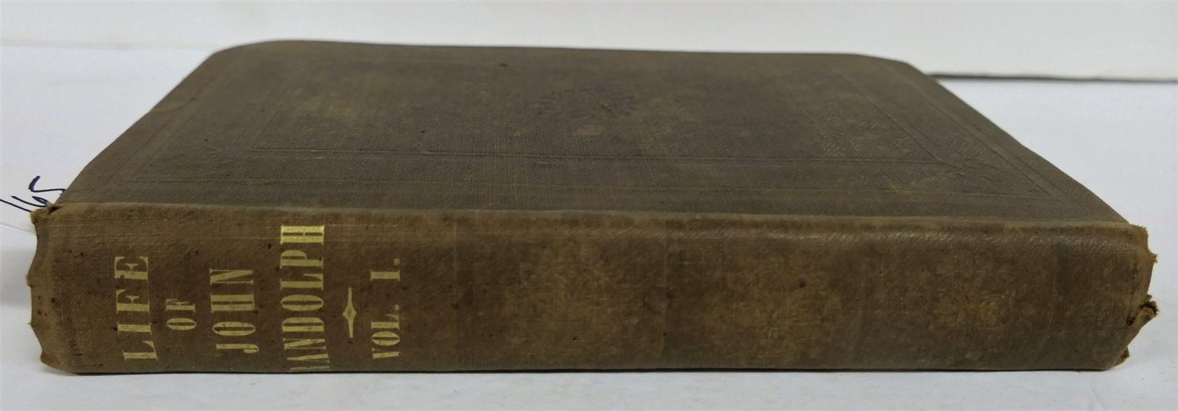 "The Life of John Randolph of Roanoke" by Hugh A. Garland - Vol. I - Published 1850 - Hardback Book 