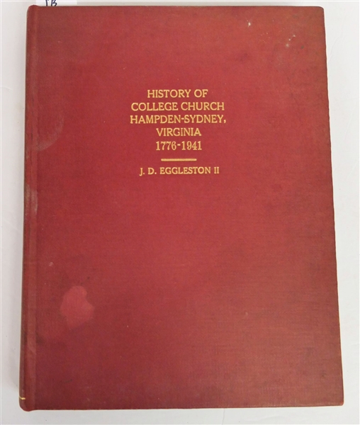 "History of College Church Hampden - Sydney Virginia 1776-1941" by J.D. Eggleston II - Original Manuscript by Eggleston - With Notes, Corrections, and Additional Information and Notes- Hardcover...