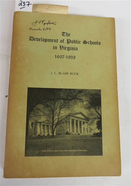 "The Development of Public Schools in Virginia 1607 - 1952" by J.L. Blair Buck - Commonwealth of Virginia State Board of Education - Richmond July 1952 - Vol. XXV No. 1 - Paperbound - "J.D....