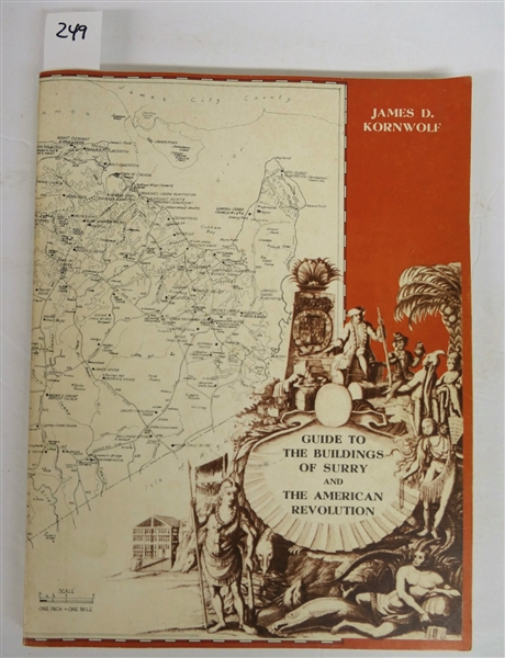 "Guide to Buildings of Surry and The American Revolution" by James D. Kornwolf - Paperbound - Published 1977 by Surry County 1776 Bicentennial Committee 
