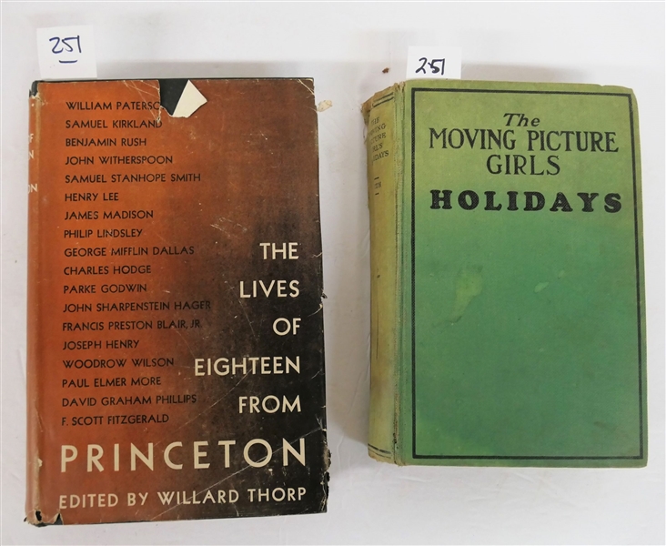 "The Lives of Eighteen From Princeton" Edited by Willard Thorp - Princeton University Press 1946 - Hardcover Book with Dust Jacket - Eggleston 1946 on Inside Cover and "The Moving Picture Girls -...