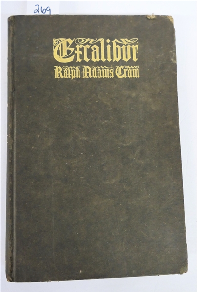 "Excalibur An Arthurian Drama" By Ralph Adams Cram- Boston -Published by  Richard G. Badger - The Gorham Press 1909 - Author Signed and Inscribed to Elizabeth Johnson - 1909