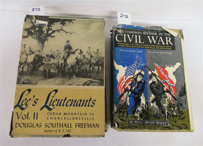 "The Common Soldier in the Civil War" by Bell Irvin Wiley - Hardcover with Partial Dust Jacket and "Lees Lieutenants Vol. II" by Douglass Southall Freeman - Vol. II - Hardcover with Dust Jacket 