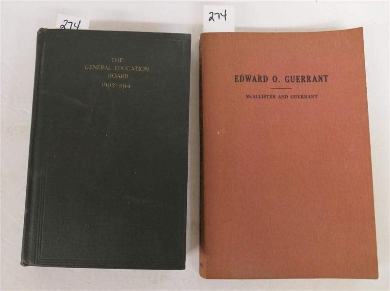 "The General Education Board - An Account of Its Activities - 1902-1914" Published By The New York General Education Board 1930 - Hardcover and "Edward O. Guerrant" by J. Gray McAllister and Grace...