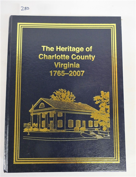 "The Heritage of Charlotte County Virginia 1765 - 2007" Hardcover Book with Gold Letters 
