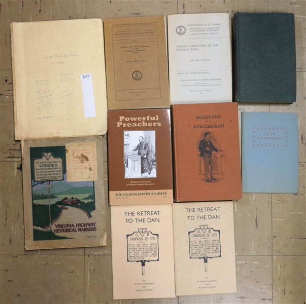Lot of Booklets, Pamphlets, and Books including "Memoirs of A Statesman" "Powerful Preachers" "Seaman A. Knapp" "Virginia Historical Highway Markers" "Retreat to the Dan" "Court Order Book Entries...
