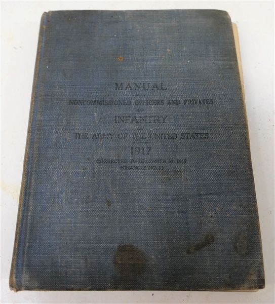 "Manual for Non-commissioned Officers and Privates of Infantry" -The Army of the United States 1917 - Hardcover Book - Cover Is Separating from Book 