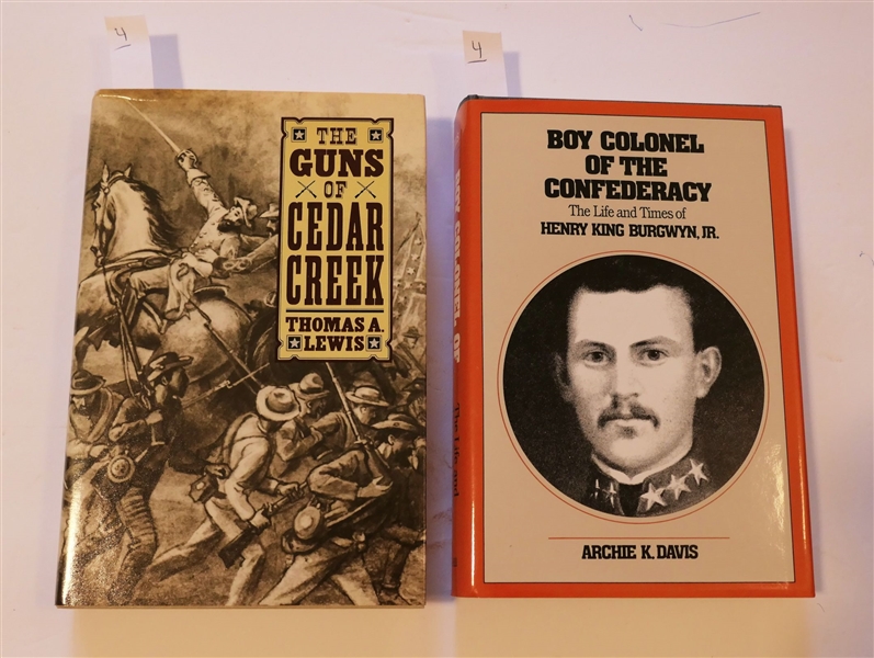 The Guns of Cedar Creek by Thomas A. Lewis - First Edition and "Boy Colonel of the Confederacy - The Life and Times of Henry King Burgwyn, JR" by Archie K. Davis 1985 - University of North...