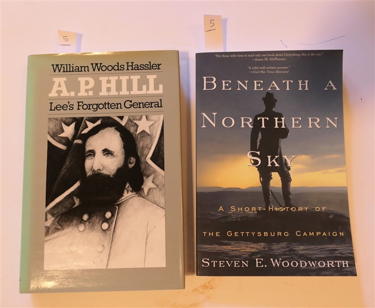 A.P. Hill - Lees Forgotten General by William Woods Hassler - Hardcover with Dust Jacket and "Beneath A Northern Sky - A Short History of The Gettysburg Campaign" by Steven E. Woodworth -...