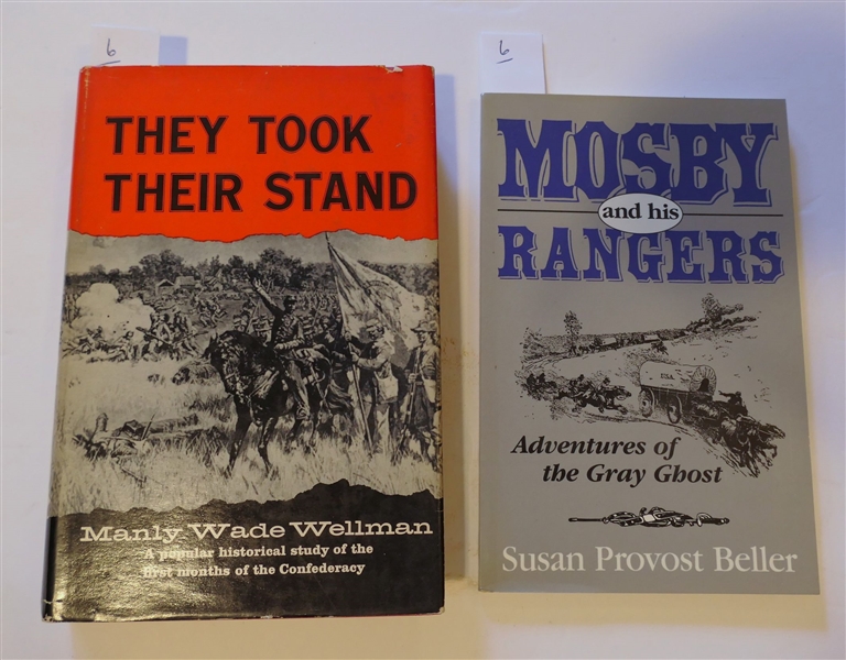 They Took Their Stand by Manly Wade Wellman - Hardcover Book with Dust Jacket and "Mosby and his Rangers - Adventures of the Gray Ghost" by Susan Provost Beller - Paperbound First Edition