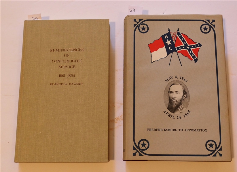 Reminiscences of Confederate Service - 1861 - 1865 By Francis W. Dawson 1980 - Louisiana State University Press Hardcover Book and "May 4, 1861 - April 24, 1865 Fredericksburg to Appomattox"...