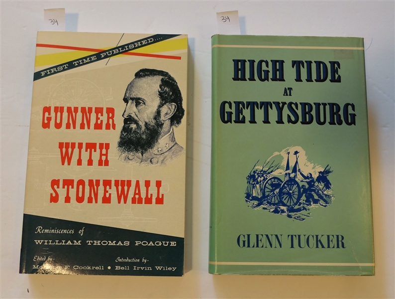Gunner with Stonewall Reminiscences of William Thomas Poague - Paperbound Book 1987 Edition and "High Tide at Gettysburg" by Glenn Tucker - Revised Edition 1973