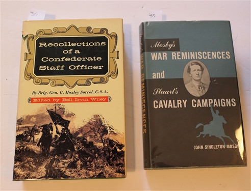 Mosby's War Reminiscences and Stuart's Calvary Campaigns by John Singleton Mosby - Pageant Book Company 1958  and Recollections of a Confederate Staff Officer By Brig. Gen. G. Moxley Sorrel,...