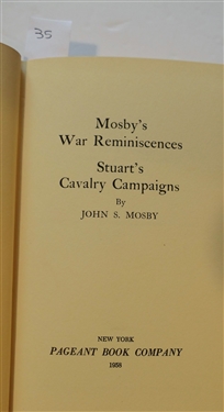 Mosby's War Reminiscences and Stuart's Calvary Campaigns by John Singleton Mosby - Pageant Book Company 1958  and Recollections of a Confederate Staff Officer By Brig. Gen. G. Moxley Sorrel,...