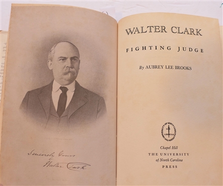 Walter Clark - Fighting Judge by Aubrey Lee Brooks Author Signed Hardcover Book with Dust Jacket - Published in 1944
