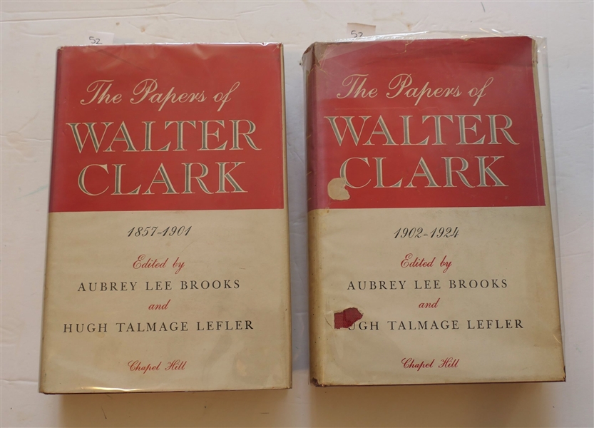 The Papers of Walter Clark 1857-1901 and 1902-1924 - Edited by Aubrey Lee Brooks and Hugh Talmage Lefler - Hardcover Books with Dust Jackets Published in 1948 & 1950 by the Chapel Hill Press