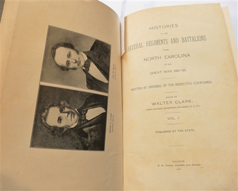 Histories of the Several Regiments And Battalions From North Carolina in the Great War 1861 - 1865 Edited by Walter Clark - Vol. I Published 1901, Vol. II & Vol. III Reprinted 1982, Vol. VI and V...
