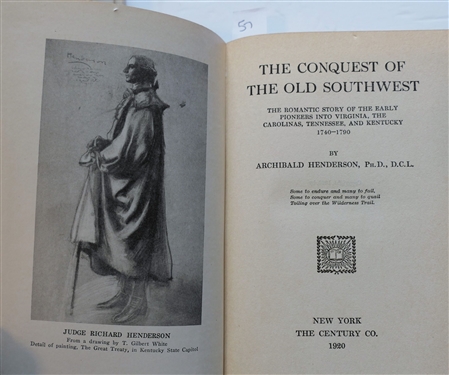 The Conquest of the Old Southwest - The Romantic Story of The Early Pioneers Into Virginia, The Carolinas, Tennessee, and Kentucky by Archibald Henderson - Published in New York 1920 and...