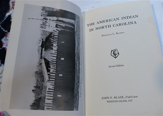 The American Indian in North Carolina by Douglas L. Rights -  Hardcover with Dust Jacket Third Printing 1971 and Indian Artifacts of The East and South - An Identification Guide by Robert...