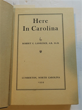 Marshal Ney: A Dual Life by Legette Blythe - 1937 and Here in Carolina by Robert C. Lawrence, A.B. LL.B. - Published in Lumberton, NC 1939 - Both Hardcover Books 