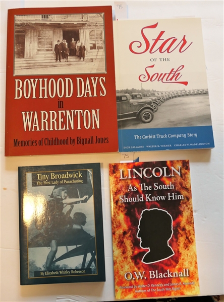 4 Paperbound Books - "Star of the South - The Corbitt Truck Company Story" Author Signed First Edition, "Lincoln As The South Should Know Him" by O.W. Blacknall, "Tiny Broadwick - The First Lady of...