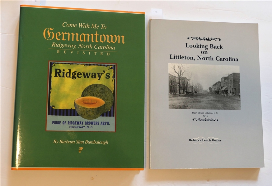 Looking Back on Littleton, North Carolina by Rebecca Leach Dozier Paperbound Book and "Come With Me To Germantown - Ridgeway, North Carolina - Revisited" by Barbara Sinn Bumbalough - Hardcover...