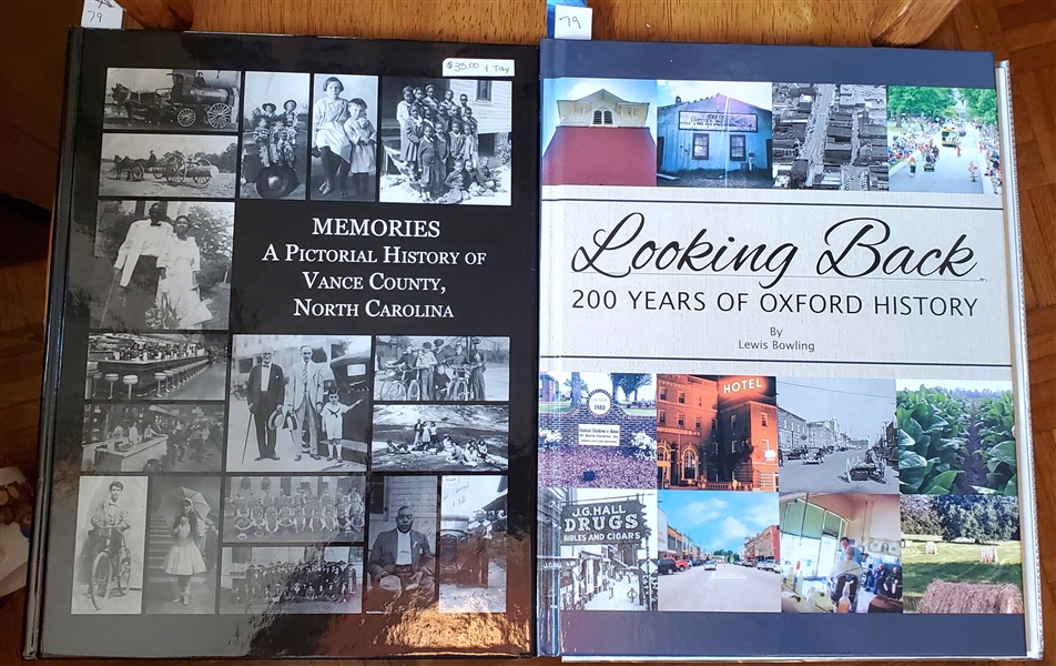 Looking Back - 200 Years of Oxford History by Lewis Bowling Published in 2015 - Hardcover Book and "Memories A Pictorial History of Vance County, North Carolina" Published in 2006 by The Daily...