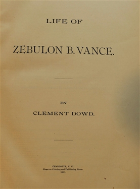 The Life of Zebulon B. Vance by Clement Dowd Published in 1897 Charlotte, NC - Hardcover Book and  The Way We Were by Mary Polk - First Edition Hardcover with Dust Jacket