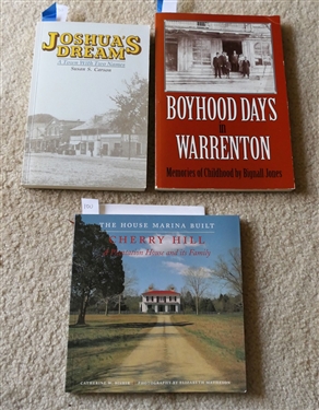 Joshua's Dream - A Town With Two Names by Susan S. Carson- Author Signed and Inscribed First Edition, Boyhood Days in Warrenton Memories of Childhood by Bignall Jones, and The House Marina...