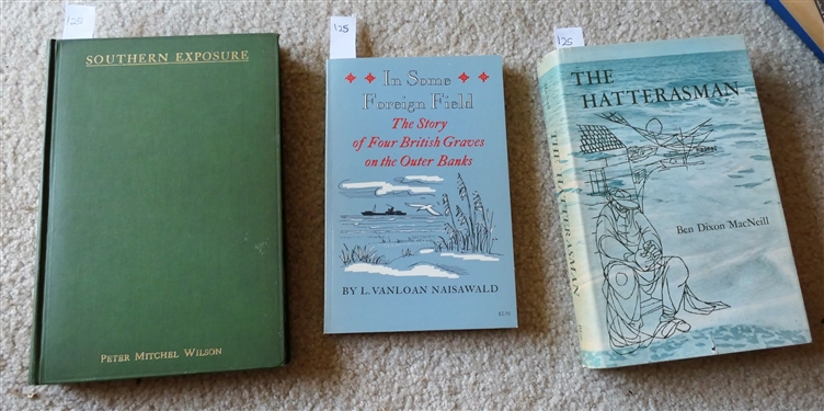 The Hatterasman by Ben Dixon MacNeill Hardcover with Dust Jacket - Second Printing 1959, In Some Foreign Field - The Story of Four British Graves on the Outer Banks by L. Vanloan Naisawald -...