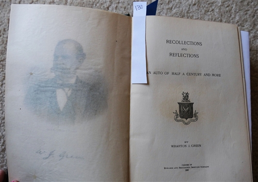 Recollections and Reflections by Wharton J. Green - Published in 1906 - Author Signed and Inscribed 