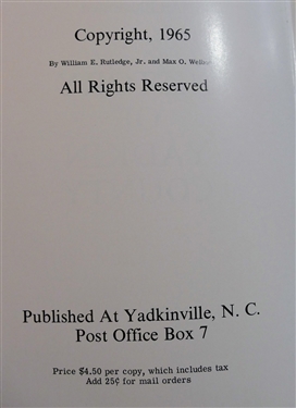 An Illustrated History of Yadkin County 1850 - 1965 by William E. Rutledge, Jr and Max O. Welborn - Published At Yadkinville, NC - 1965 - Hardcover Book 