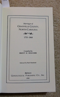 The Marriages of Granville County, North Carolina 1753-1868 Compiled by Brent H. Holcomb - Genealogical Publishing Co., INC - 1981 - Hardcover Book 