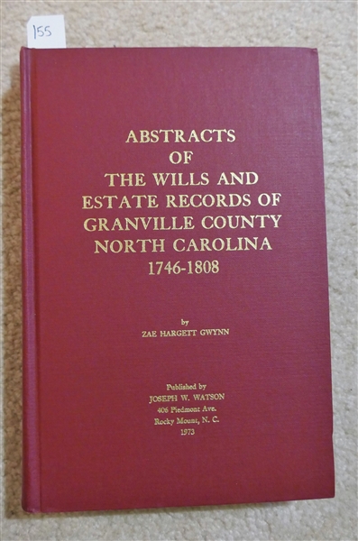 Abstracts of The Wills and Estate Records of Granville County North Carolina 1746-1808 by Zae Hargett Gwynn - Published by Joseph W. Watson - Rocky Mount, NC - 1973 - Hardcover Book with Red...