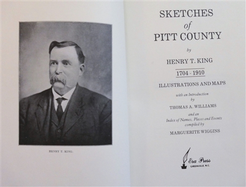 Sketches of Pitt County - 1704-1910  by Henry T. King  Hardcover Book with Gold Lettering - Republished 1976 