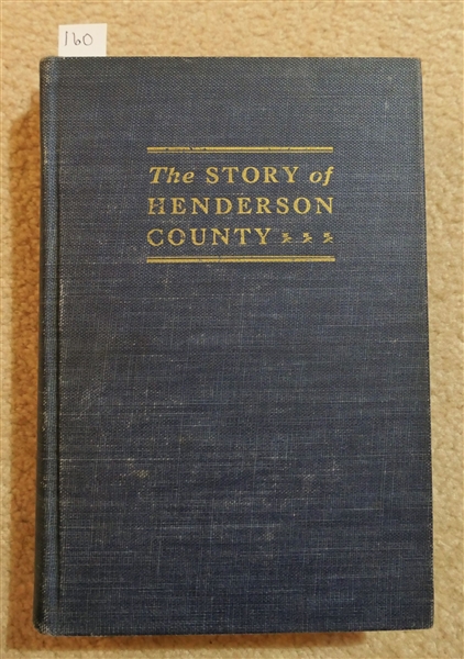 The Story of Henderson County by Sadie Smathers Patton - 1947 Hardcover Book - The Miller Printing Company Asheville, North Carolina 