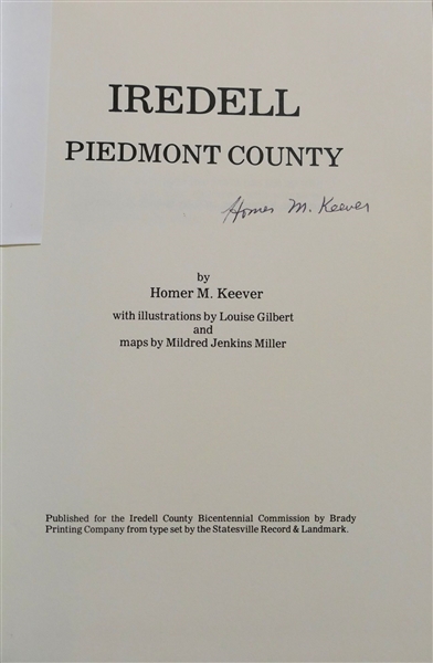 Iredell Piedmont County by Homer M. Keever - Author Signed Hardcover Book  -Published for the Iredell County Bicentennial Commission - 1976