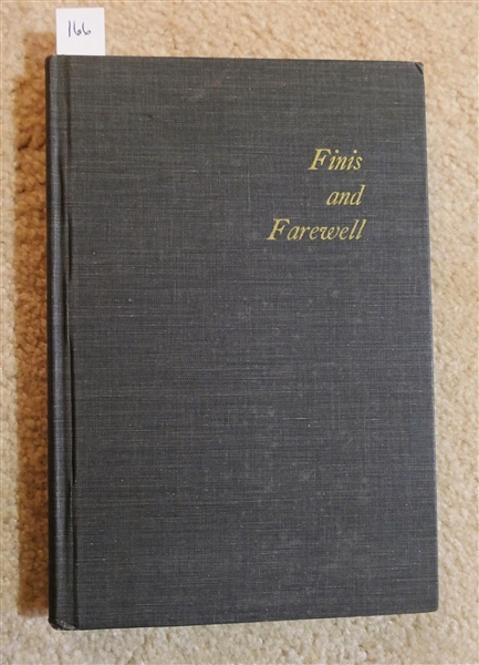 Finis and Farewell by W. Clark Medford - Author Signed Hardcover First Edition 1969 