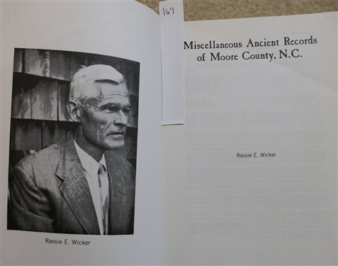 Miscellaneous Ancient Records of Moore County, N.C by Rassie E. Wicker - Paperbound Book Published under the auspices of Moore County Historical Association - 1971 