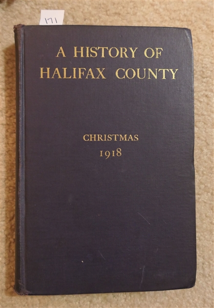 A History of Halifax County - Christmas 1918 by W.C. Allen - Book Belonged to Mrs. Missouri Alston Pleasants -Paragraphs Marked Relating To the Ancestors of Willie Wiggins Alston - 1918 First...