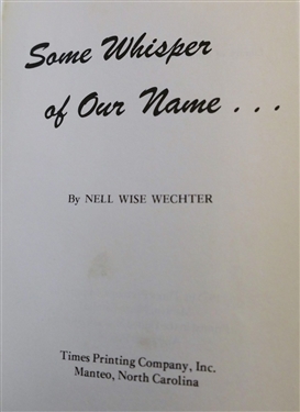 Some Whisper of Our Name? by Nell Wise Wechter - 1975 Times Printing Company - Hardcover First Edition 