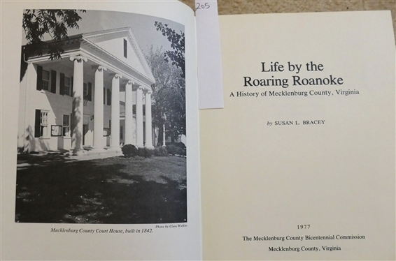 Life by the Roaring Roanoke - A History of Mecklenburg County, Virginia by Susan L. Bracey - Hardcover 1977- The Mecklenburg County Bicentennial Commission