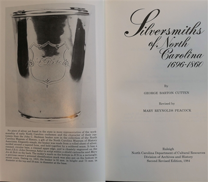 Silversmiths of North Carolina 1696-1860 BY George Barton Cutten - Revised by Mary Reynolds Peacock - Second Revised Edition, 1984 - Hardcover Book 