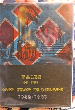 Tales of the Cape Fear Blockade 1862-1865 Edited by Cornelius M. D. Thomas - Printed by Mr. J.E. Hicks At Wilmington NC in 1960 For the Charles Town Preservation Trust - Numbered 388 - Hardcover...