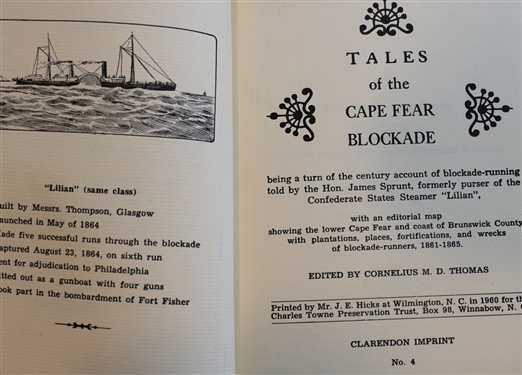Tales of the Cape Fear Blockade 1862-1865 Edited by Cornelius M. D. Thomas - Printed by Mr. J.E. Hicks At Wilmington NC in 1960 For the Charles Town Preservation Trust - Numbered 388 - Hardcover...