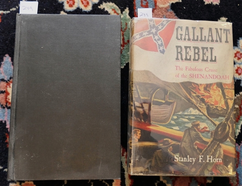 Gallant Rebel - The Fabulous Cruise of the Shenandoah by Stanley F. Horn - 1947 Hardcover Book with Dust Jacket and Steam Navigation in Virginia and North Eastern North Carolina Waters...
