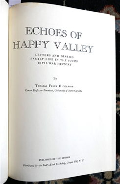 Echoes of Happy Valley - Letters and Diaries Family Life in The South Civil War History By Thomas Felix Hickerson - Kenan Professor Emeritus, University of North Carolina - Published by The...