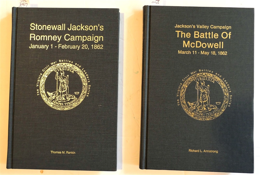 Stonewall Jacksons Romney Campaign January 1 - February 20, 1862 by Thomas M. Rankin 1st Edition Author Signed Number 360/1000 and "Jacksons Valley Campaign The Battle of McDowell March 11 -...