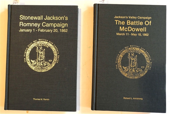 Stonewall Jackson's Romney Campaign January 1 - February 20, 1862 by Thomas M. Rankin 1st Edition Author Signed Number 360/1000 and Jackson's Valley Campaign The Battle of McDowell March 11 -...