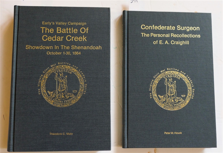 Earlys Valley Campaign The Battle of Cedar Creek by Theodore C. Mahr Author Signed First Edition Number 517 of 1000 and "Confederate Surgeon The Personal Recollections of E.A. Craighill" by...